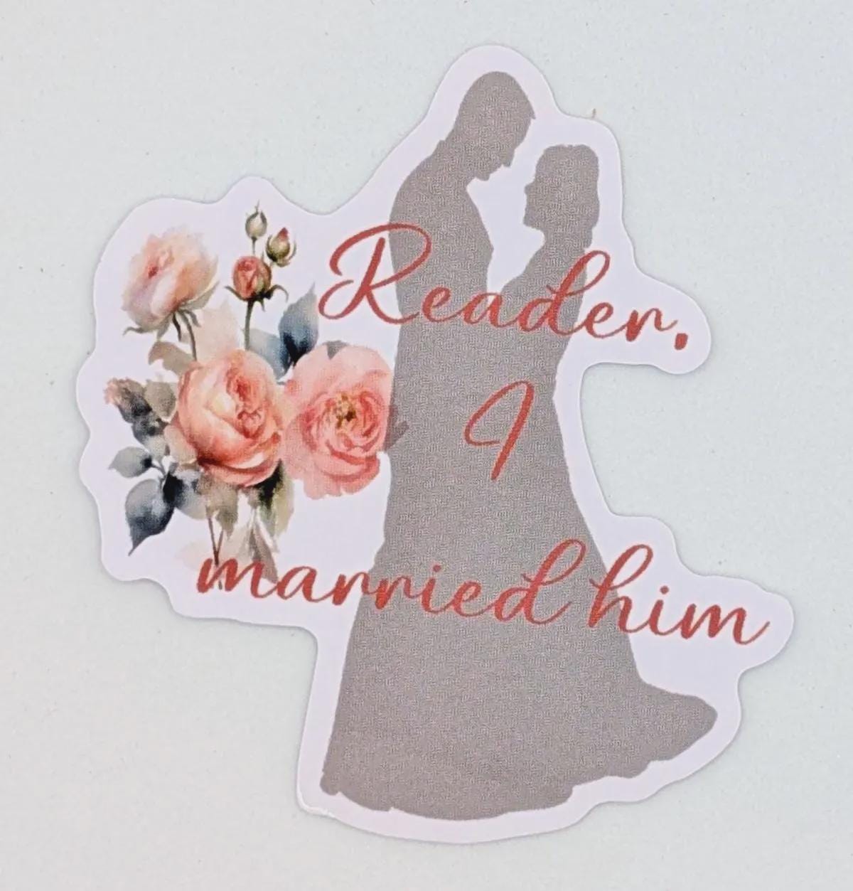 Jane ‘Reader, I married him’ die cut vinyl sticker