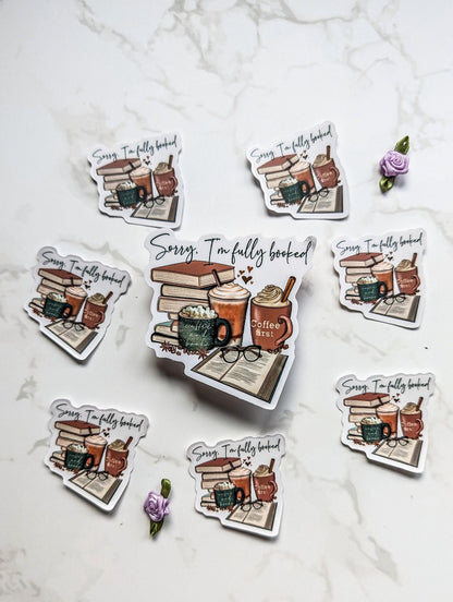 Sorry I'm Fully Booked die cut stickers