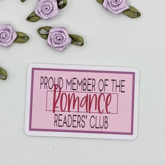 Proud Member of the Romance Readers’ Club die cut vinyl sticker
