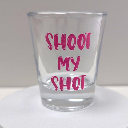 Shoot My Shot Shot Glass
