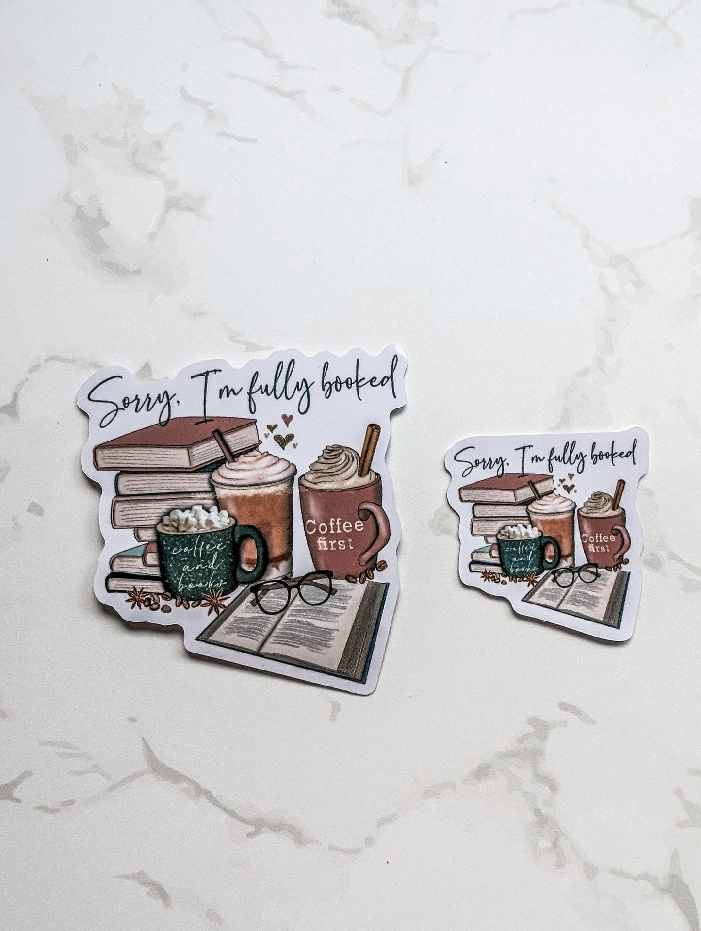 Sorry I'm Fully Booked die cut stickers