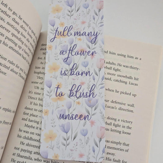 Full Many A Flower Is Born To Blush Unseen Bookmark, page marker