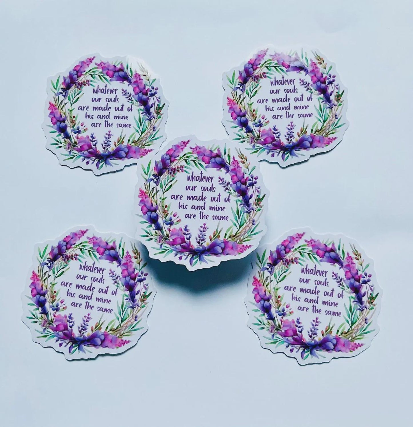 Cathy ‘Whatever our souls are made out of’ die cut vinyl sticker
