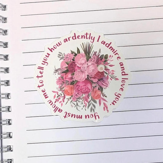 Elizabeth ‘you must allow me to tell you how ardently I admire and love you’ die cut vinyl sticker