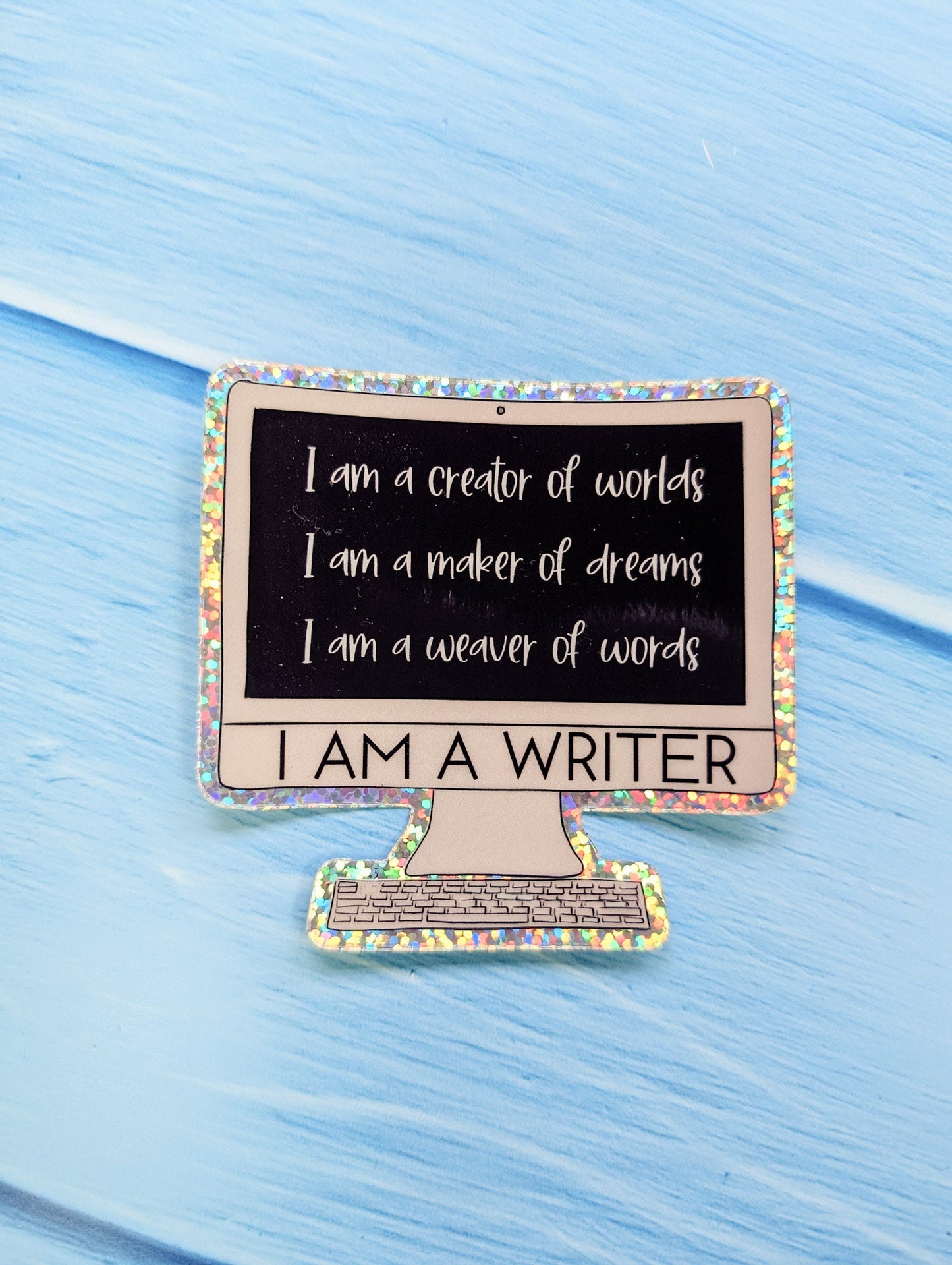 I AM A WRITER Computer Glitter Die Cut Sticker