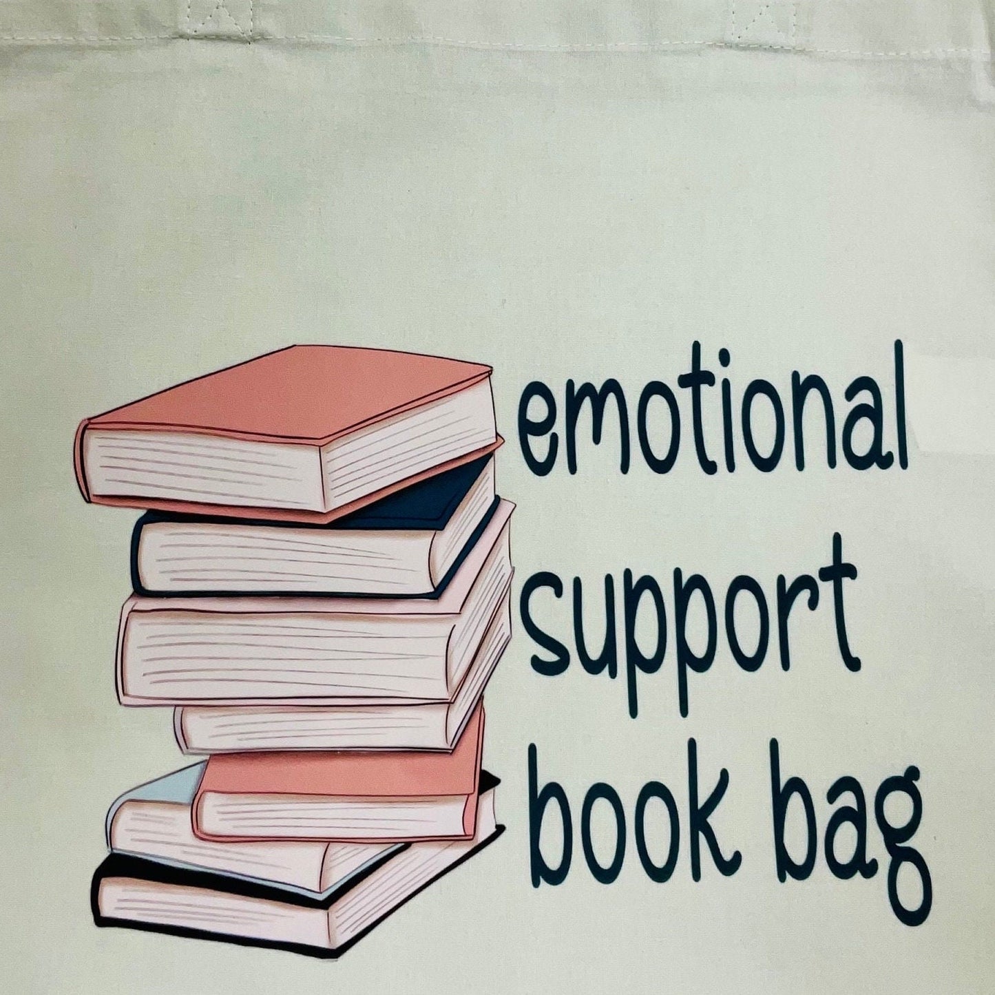 Emotional Support Book Bag cotton tote bag, mint