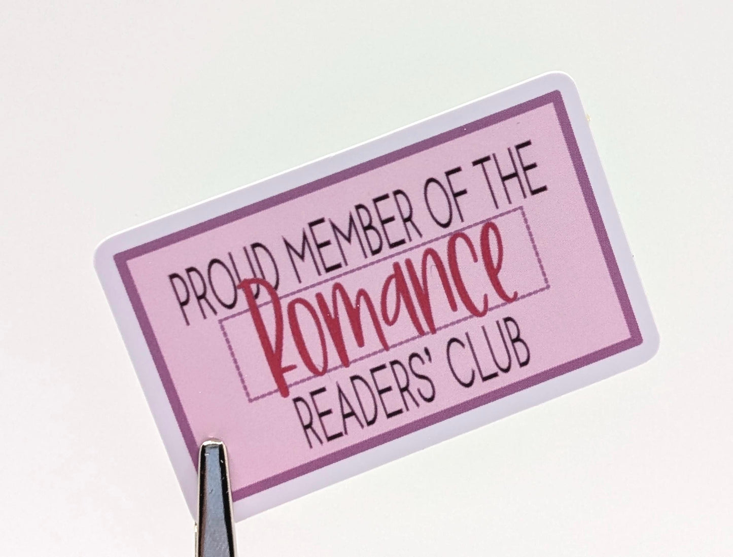 Proud Member of the Romance Readers’ Club die cut vinyl sticker